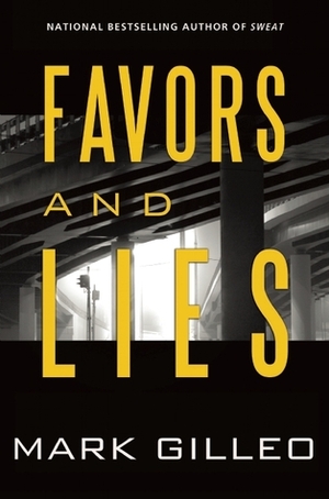 Favors and Lies by Mark Gilleo