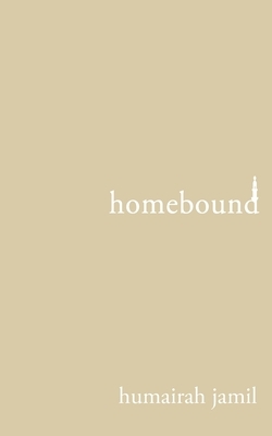 Homebound by Humairah Jamil