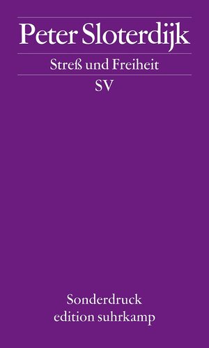 Stress und Freiheit by Peter Sloterdijk