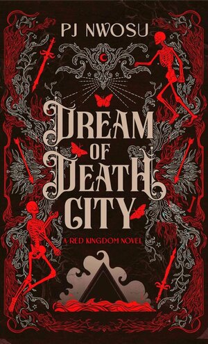 Dream of Death City by P.J. Nwosu