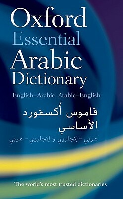 Oxford Essential Arabic Dictionary by Oxford Languages