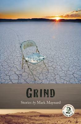 Grind by Mark Maynard
