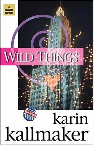 Wild Things by Karin Kallmaker