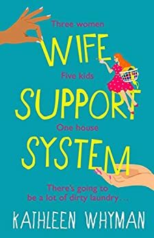 Wife Support System by Kathleen Whyman
