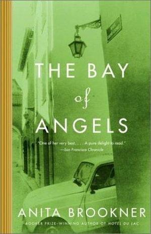 The Bay of Angels: A Novel by Anita Brookner