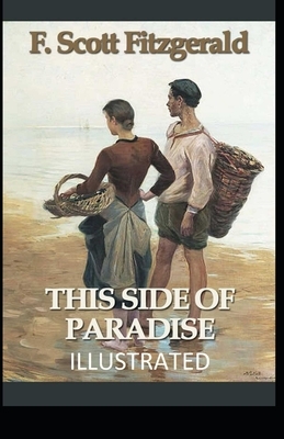 This Side of Paradise Illustrated by F. Scott Fitzgerald