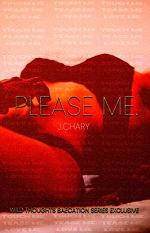 Please Me by J. Chary, I A.M. Editing Ink