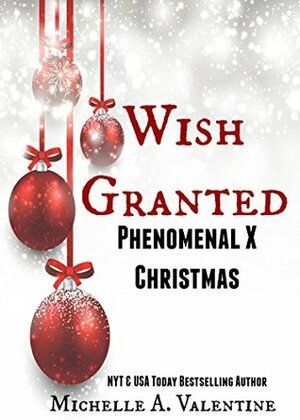 Wish Granted by Michelle A. Valentine