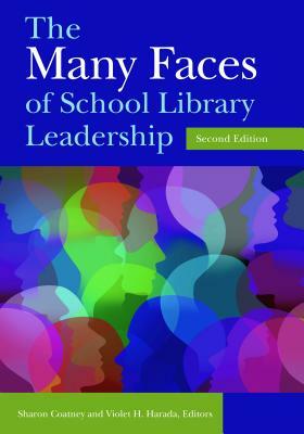 The Many Faces of School Library Leadership by 