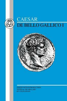 Caesar: Gallic War I by Julius Caesar