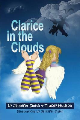 Clarice in the Clouds by Jennifer Smith, Tracey Hudson