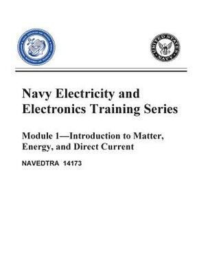 The Navy Electricity and Electronics Training Series: Module 01 Introduction To by United States Navy