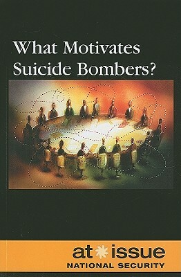 What Motivates Suicide Bombers? by 