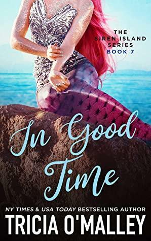 In Good Time by Tricia O'Malley