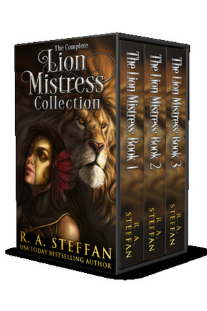 The Complete Lion Mistress Collection by R.A. Steffan