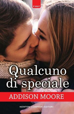 Qualcuno di speciale by Addison Moore, Addison Moore