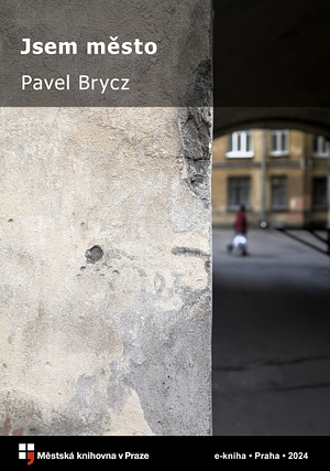 Jsem město by Pavel Brycz