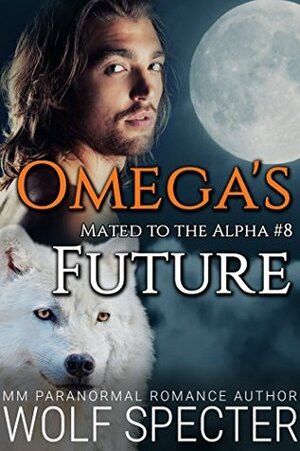 Omega's Future by Rosa Swann, Wolf Specter