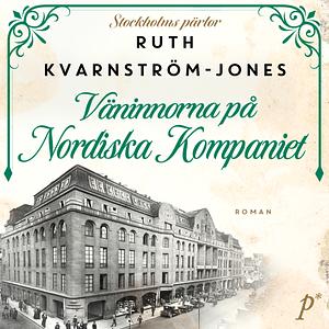 Väninnorna på Nordiska Kompaniet by Ruth Kvarnström-Jones