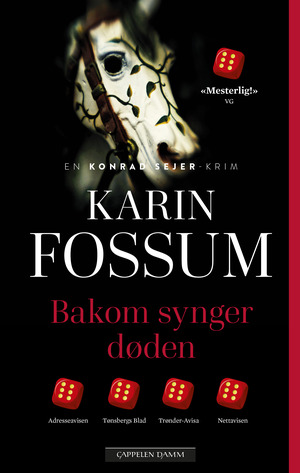 Bakom synger døden by Karin Fossum