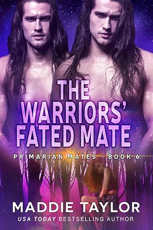 The Warriors' Fated Mate by Maddie Taylor