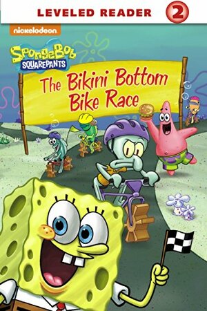 Bikini Bottom Bike Race by Nickelodeon Publishing