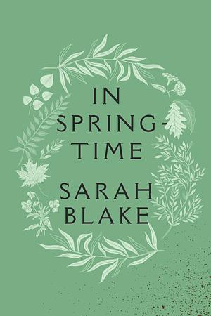 In Springtime by Sarah Blake