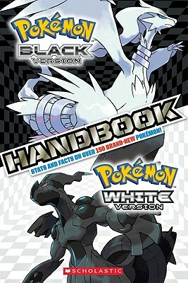 Pokemon: Black & White Handbook by Scholastic, Inc