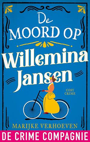 De moord op Willemina Jansen by Marijke Verhoeven