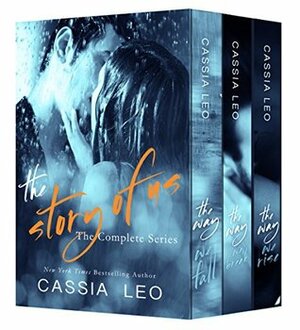 The Story of Us: The Complete Series by Cassia Leo