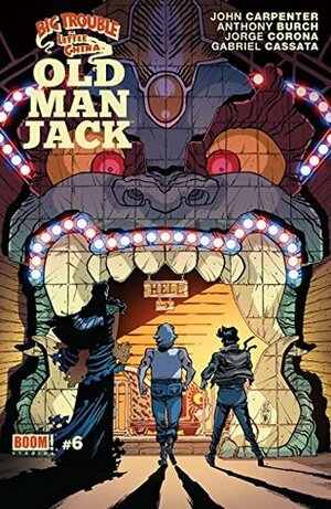 Big Trouble in Little China: Old Man Jack #6 by Anthony Burch, Gabriel Cassata, John Carpenter, Jorge Corona