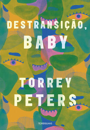 Destransição, Baby by Torrey Peters