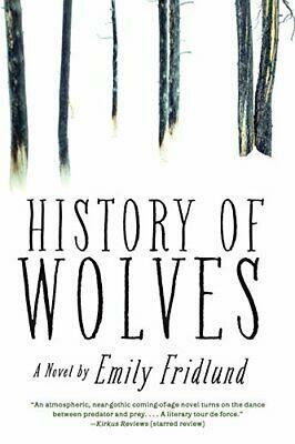 History of Wolves by Emily Fridlund