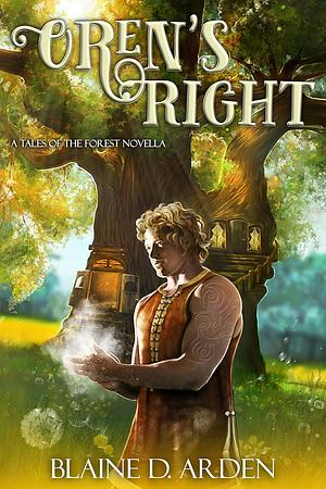 Oren's Right by Blaine D. Arden