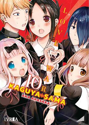 Kaguya-sama: Love Is War, Vol. 10 by Aka Akasaka