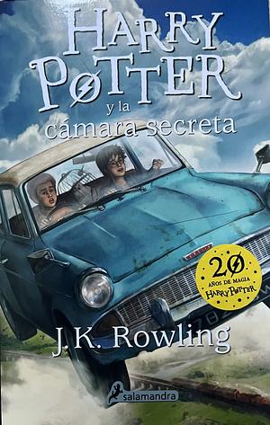 Harry Potter y la camara secreta by J.K. Rowling