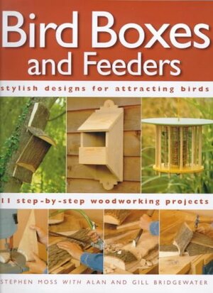 Bird Boxes and Feeders by Glyn Bridgewater, Ian Parsons, Fiona Corbridge, Stephen Moss