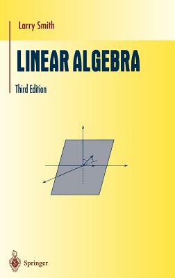 Linear Algebra by Larry Smith