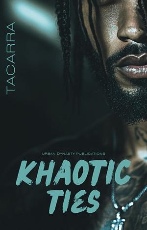 Khaotic Ties by Tacarra