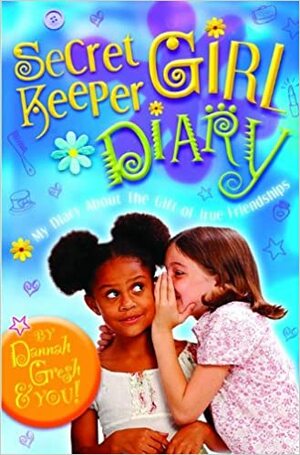 Secret Keeper Girl Diary #2 by Dannah Gresh