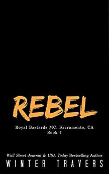 Rebel by Winter Travers