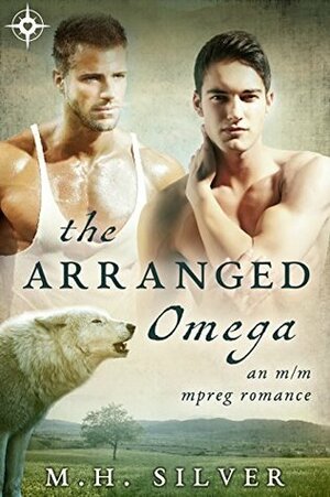 The Arranged Omega by M.H. Silver