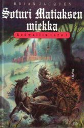 Soturi Matiaksen miekka by Brian Jacques