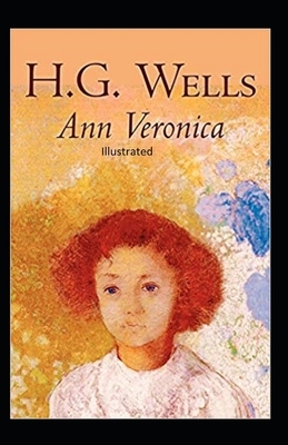 Ann Veronica Illustrated by H.G. Wells