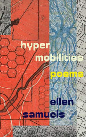 Hypermobilities by Ellen Samuels