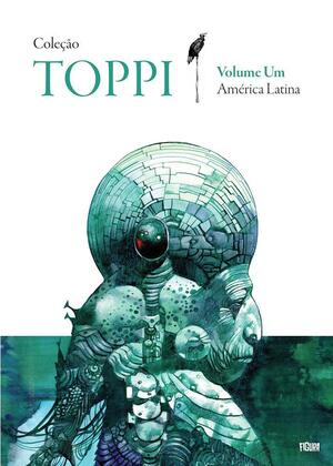 Coleção Toppi, Vol. 1: América Latina by Mike Kennedy, Sergio Toppi