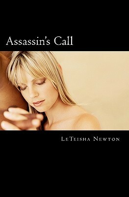 Assassin's Call by LeTeisha Newton
