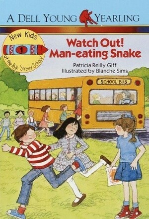 Watch Out! Man-Eating Snake! by Patricia Reilly Giff, Blanche Sims