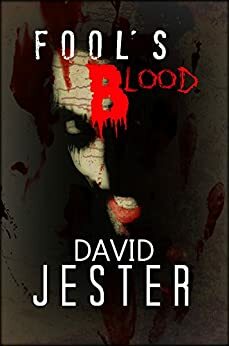 Fool's Blood by David Jester