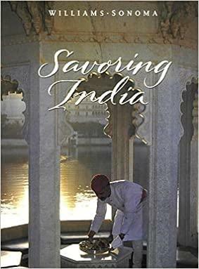 Savoring India: Recipes and Reflections on Indian Cooking by Julie Sahni